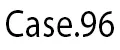 Case.96