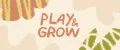Play&Grow
