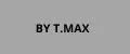 BY T.MAX
