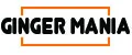 GINGER MANIA