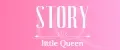 Story little Queen