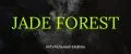 JADE FOREST
