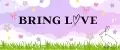 Bring Love