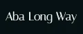 Aba long way