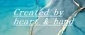 Created by hands & heart