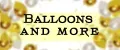 Balloons and More