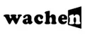 Wachen