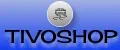 TivoShop