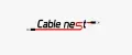 CableNest