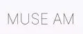 MUSE AM