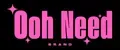 OohNeed