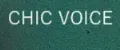 CHIC VOICE