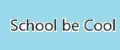 School be Cool