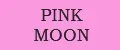 PINK MOON