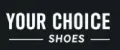 YOUR CHOICE SHOES