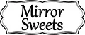 Mirror Sweets