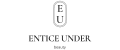 ENTICE UNDER