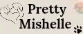 Pretty Mishelle