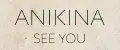 ANIKINA SEE YOU
