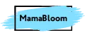 MamaBloom