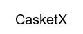 CasketX