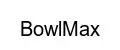 BowlMax