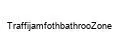 TraffijamfothbathrooZone