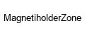 MagnetiholderZone