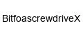 BitfoascrewdriveX