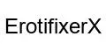 ErotifixerX