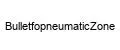 BulletfopneumaticZone