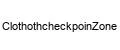 ClothothcheckpoinZone