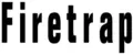 Firetrap