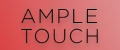 AMPLE TOUCH