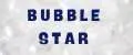BubbleStar
