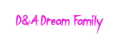 D&A Dream Family