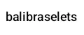 balibraselets