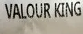 VALOUR KING