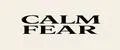 CALM FEAR