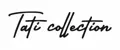 Tati collection