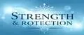 Strength & Protection ღ