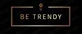 BE TRENDY