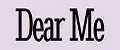 Dear Me