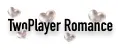 TwoPlayer Romance