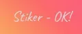Stiker - OK!
