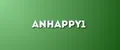 Anhappy1