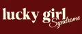 Lucky Girl Syndrome