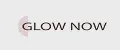 GLOW NOW