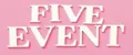 Five Event