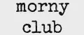 Morny club
